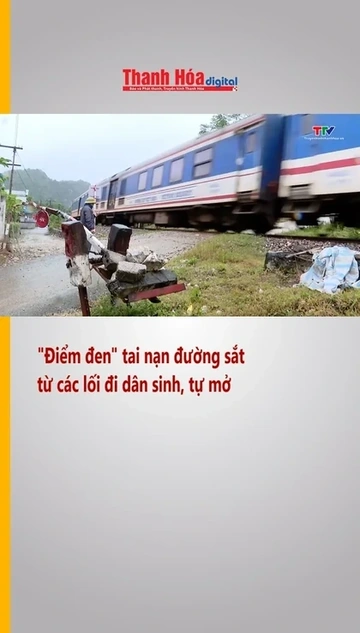 "Điểm đen" tai nạn đường sắt từ các lối đi dân sinh, tự mở