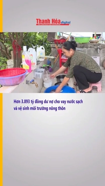 Hơn 3.893 tỷ đồng dư nợ cho vay nước sạch và vệ sinh môi trường nông thôn