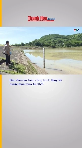 Đảo đảm an toàn công trình thủy lợi trước mùa mưa lũ 2026