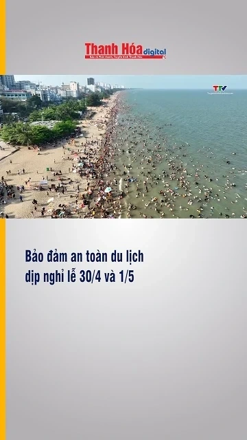 Bảo đảm an toàn du lịch dịp nghỉ lễ 30/4 và 1/5