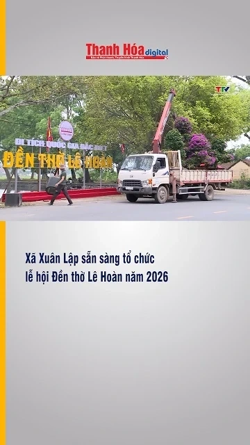 Xã Xuân Lập sẵn sàng tổ chức Lễ hội Đền thờ Lê Hoàn năm 2026