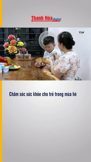 Chăm sóc sức khỏe cho trẻ trong mùa hè