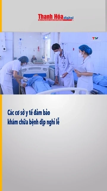 Các cơ sở y tế đảm bảo khám chữa bệnh dịp nghỉ lễ