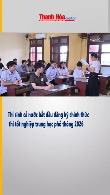 Thí sinh cả nước bắt đầu đăng ký chính thức thi tốt nghiệp trung học phổ thông 2026