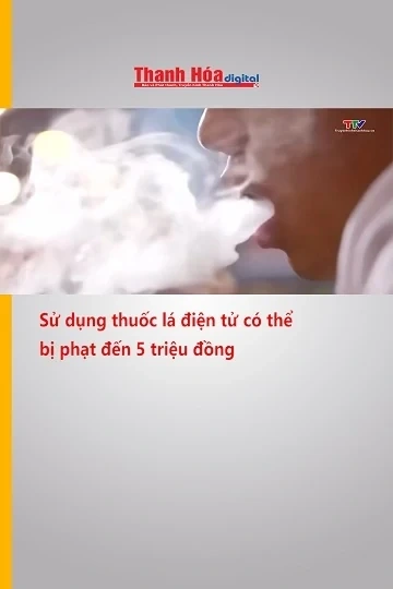 Sử dụng thuốc lá điện tử có thể bị phạt đến 5 triệu đồng