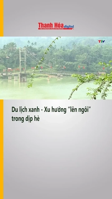 Du lịch xanh_ Xu hướng “lên ngôi” trong dịp hè