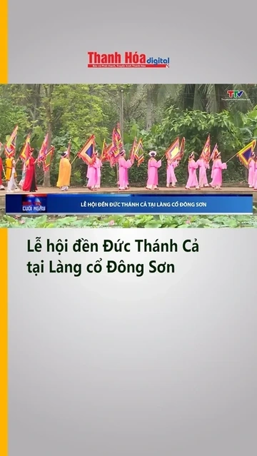 Lễ hội đền Đức Thánh Cả tại Làng cổ Đông Sơn