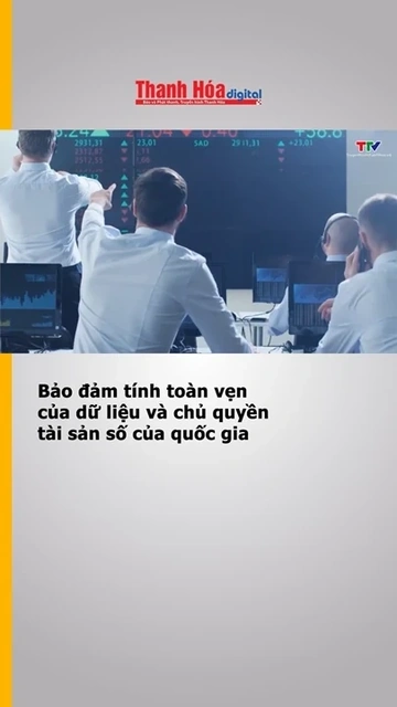 Bảo đảm tính toàn vẹn của dữ liệu và chủ quyền tài sản số của quốc gia