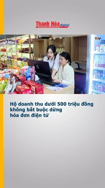 Hộ doanh thu dưới 500 triệu đồng không bắt buộc dừng hóa đơn điện tử