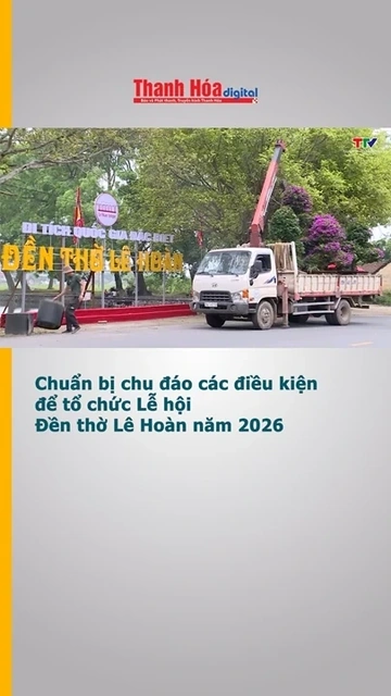 Chuẩn bị chu đáo các điều kiện để tổ chức Lễ hội Đền thờ Lê Hoàn năm 2026