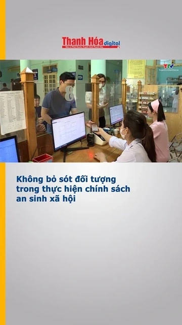 Không bỏ sót đối tượng trong thực hiện chính sách an sinh xã hội