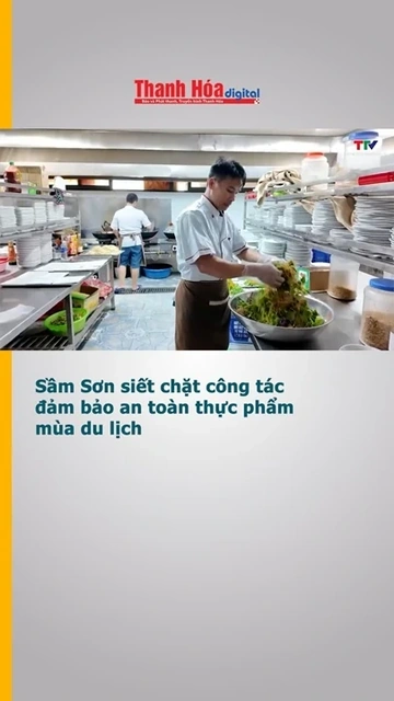 Sầm Sơn siết chặt công tác đảm bảo an toàn thực phẩm mùa du lịch