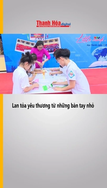 Lan tỏa yêu thương từ những bàn tay nhỏ