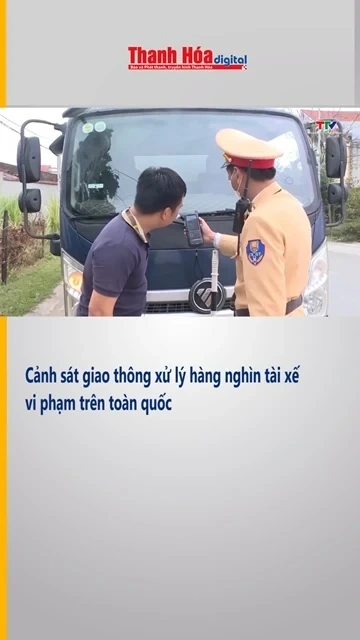 Cảnh sát giao thông xử lý hàng nghìn tài xế vi phạm  trên toàn quốc