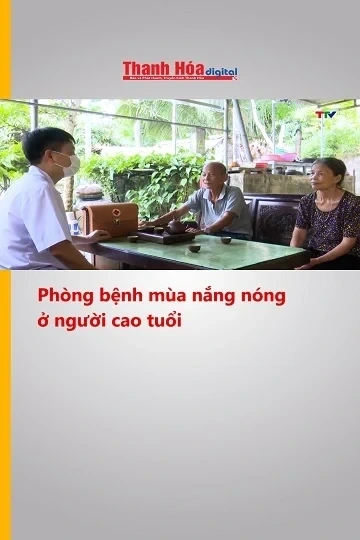 Phòng bệnh mùa nắng nóng ở người cao tuổi