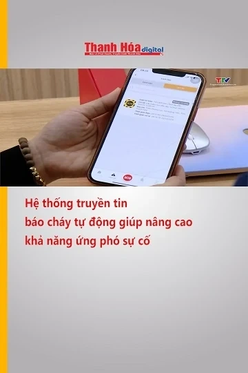Hệ thống truyền tin báo cháy tự động giúp nâng cao khả năng ứng phó sự cố
