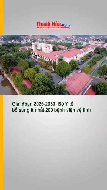 Bộ Y tế bổ sung ít nhất 200 bệnh viện vệ tinh