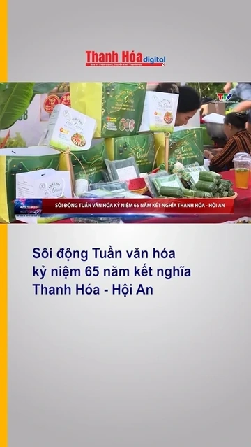 Sôi động Tuần văn hóa kỷ niệm 65 năm kết nghĩa Thanh Hóa - Hội An