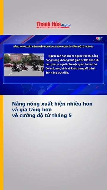Nắng nóng xuất hiện nhiều hơn và gia tăng hơn về cường độ từ tháng 5