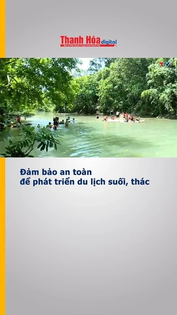 Đảm bảo an toàn để phát triển du lịch suối, thác