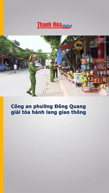 Công an phường Đông Quang giải tỏa hành lang giao thông