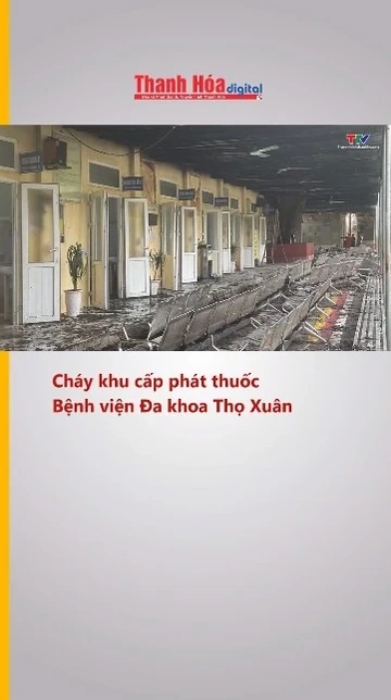 Cháy khu cấp phát thuốc Bệnh viện Đa khoa Thọ Xuân