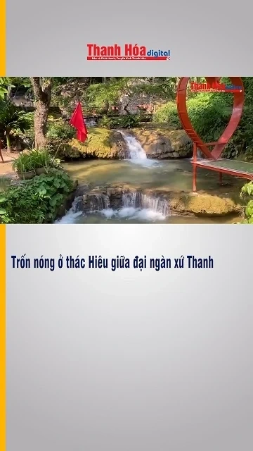 Trốn nóng ở thác Hiêu giữa đại ngàn xứ Thanh