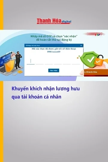 Khuyến khích nhận lương hưu qua tài khoản cá nhân