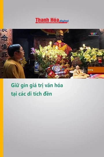 Gìn giữ giá trị văn hóa tại các di tích đền