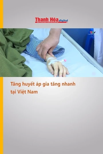 Tăng huyết áp gia tăng nhanh tại Việt Nam