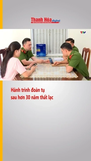 Hành trình đoàn tụ sau hơn 30 năm thất lạc