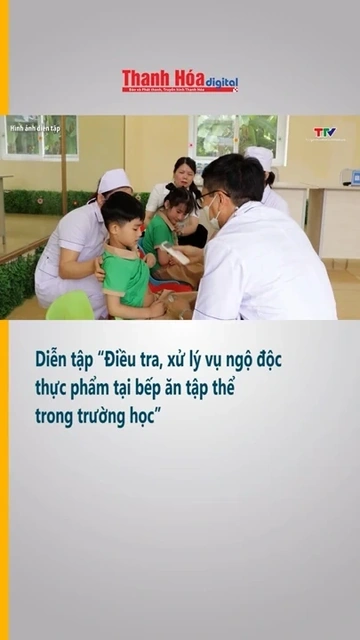 Diễn tập “Điều tra, xử lý vụ ngộ độc thực phẩm tại bếp ăn tập thể trong trường học”