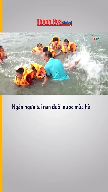 Ngăn ngừa tai nạn đuối nước mùa hè