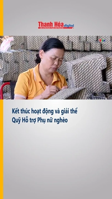 Kết thúc hoạt động và giải thể Quỹ Hỗ trợ Phụ nữ nghèo