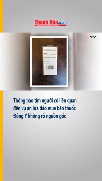 Thông báo tìm người có liên quan đến vụ án lừa đảo mua bán thuốc Đông Y không rõ nguồn gốc