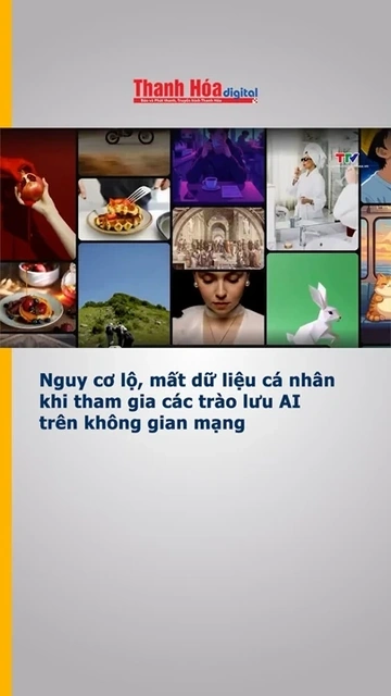 Nguy cơ lộ, mất dữ liệu cá nhân khi tham gia các trào lưu AI trên không gian mạng