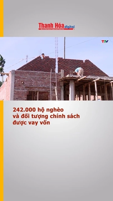 242.000 hộ nghèo và đối tượng chính sách được vay vốn