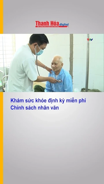 Khám sức khỏe định kỳ miễn phí – Chính sách nhân văn