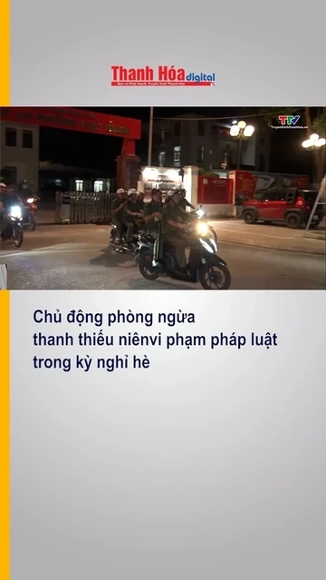 Chủ động phòng ngừa thanh thiếu niên vi phạm pháp luật trong kỳ nghỉ hè