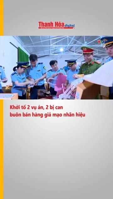 Khởi tố 2 vụ án, 2 bị can buôn bán hàng giả mạo nhãn hiệu