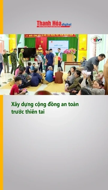 Xây dựng cộng đồng an toàn trước thiên tai