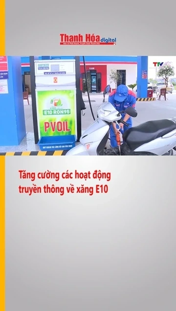 Tăng cường các hoạt động truyền thông về xăng E10