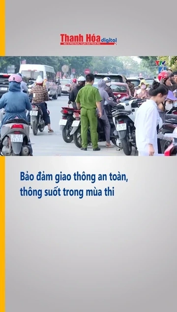 Bảo đảm giao thông an toàn, thông suốt trong mùa thi