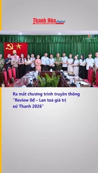 Ra mắt chương trình truyền thông “Review 0đ – Lan toả giá trị xứ Thanh 2026”