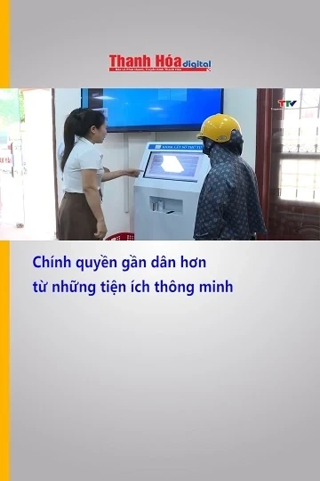 Chính quyền gần dân hơn từ những tiện ích thông minh