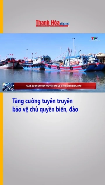 Tăng cường tuyên truyền bảo vệ chủ quyền biển, đảo
