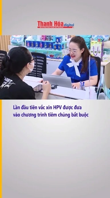 Lần đầu tiên vắc xin HPV được đưa vào chương trình tiêm chủng bắt buộc
