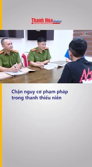 Chặn nguy cơ phạm pháp trong thanh thiếu niên