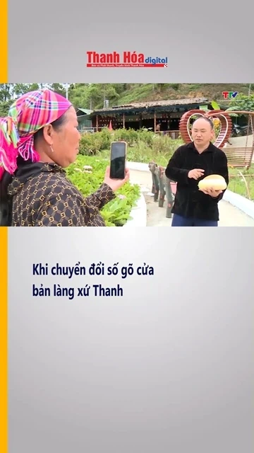 Khi chuyển đổi số gõ cửa bản làng xứ Thanh