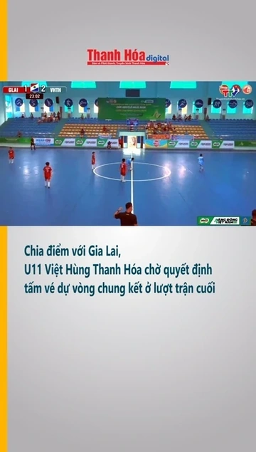 Chia điểm với Gia Lai, U11 Việt Hùng Thanh Hóa chờ quyết định tấm vé dự vòng chung kết ở lượt trận c